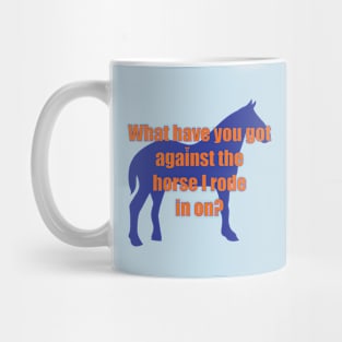 Against My Horse Mug